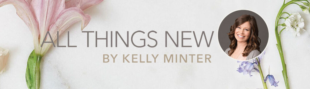 Ladies’ Bible Study – All things New by Kelly Minter